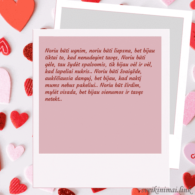 Valentino dienos animuotas atvirukas Noriu būti ugnim, noriu būti liepsna, bet bijau ti Valentino dienos animuotas atvirukas