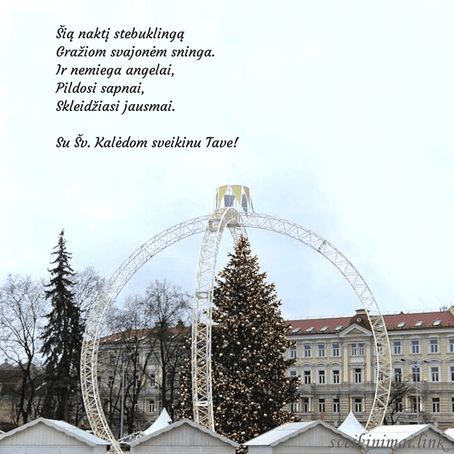 Kalėdos Vilniuje 2024 Šią naktį stebuklingą
Gražiom svajonėm sninga.
Ir Kalėdos Vilniuje 2024