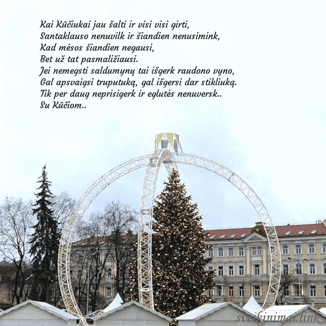 Kalėdos Vilniuje 2024 Kai Kūčiukai jau šalti ir visi visi girti,
Santakl Kalėdos Vilniuje 2024