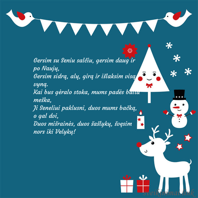 Naujametinis atvirukas su elniu ir besmegeniu Gersim su Seniu salčiu, gersim daug ir po Naujų,
Naujametinis atvirukas su elniu ir besmegeniu