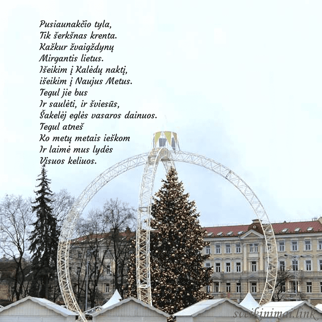 Kalėdos Vilniuje 2024 Pusiaunakčio tyla,
Tik šerkšnas krenta.
Kažkur žva Kalėdos Vilniuje 2024