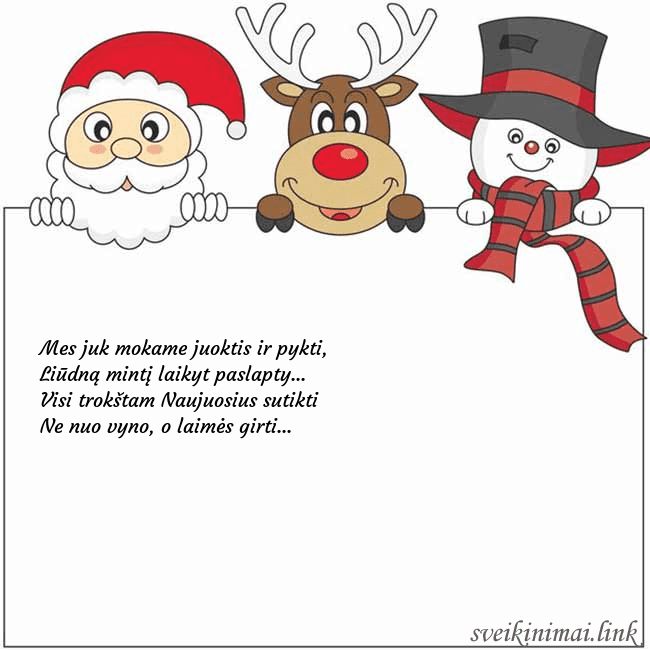 Atvirukas su kalėdų seneliu, elniu ir seniu besmegeniu Mes juk mokame juoktis ir pykti,
Liūdną mintį lai Atvirukas su kalėdų seneliu, elniu ir seniu besmegeniu