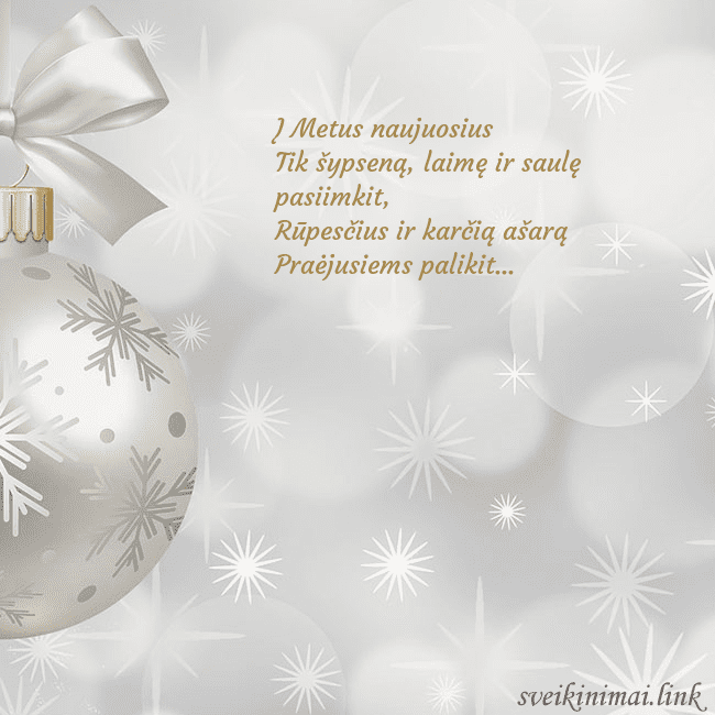Atvirukas su sidabriniu eglutės žaisliuku Į Metus naujuosius
Tik šypseną, laimę ir saulę pa Atvirukas su sidabriniu eglutės žaisliuku