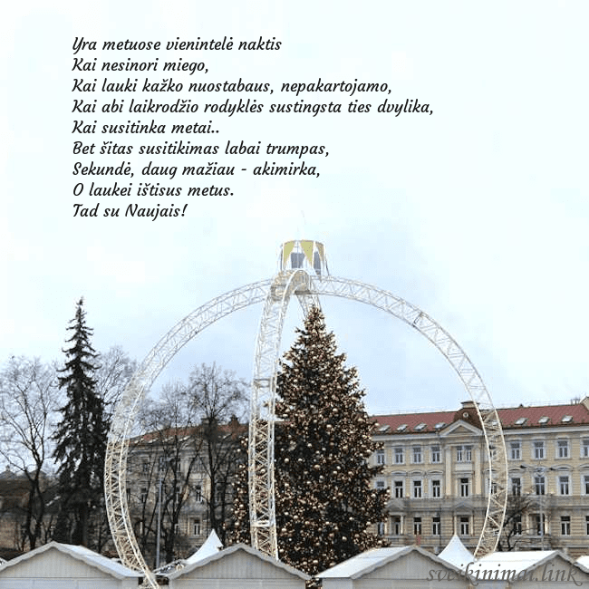 Kalėdos Vilniuje 2024 Yra metuose vienintelė naktis
Kai nesinori miego,
Kalėdos Vilniuje 2024