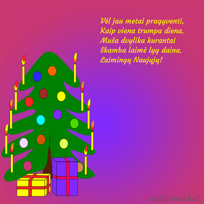 Atvirukas su piešta kalėdine eglute Vėl jau metai pragyventi,
Kaip viena trumpa diena. Atvirukas su piešta kalėdine eglute
