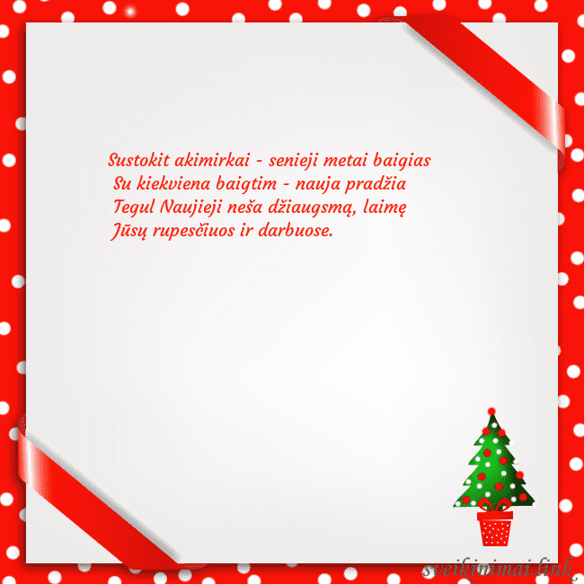 Atvirukas su eglute vazone Sustokit akimirkai - senieji metai baigias
Su kie Atvirukas su eglute vazone
