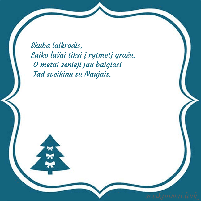 Najametinis atvirukas su įrėminta eglute Skuba laikrodis,
Laiko lašai tiksi į rytmetį graž Najametinis atvirukas su įrėminta eglute