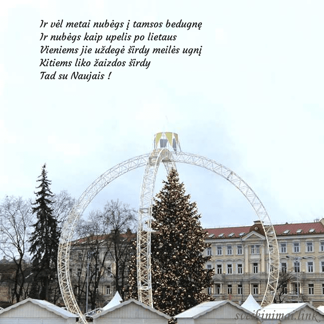 Kalėdos Vilniuje 2024 Ir vėl metai nubėgs į tamsos bedugnę 
Ir nubėgs ka Kalėdos Vilniuje 2024