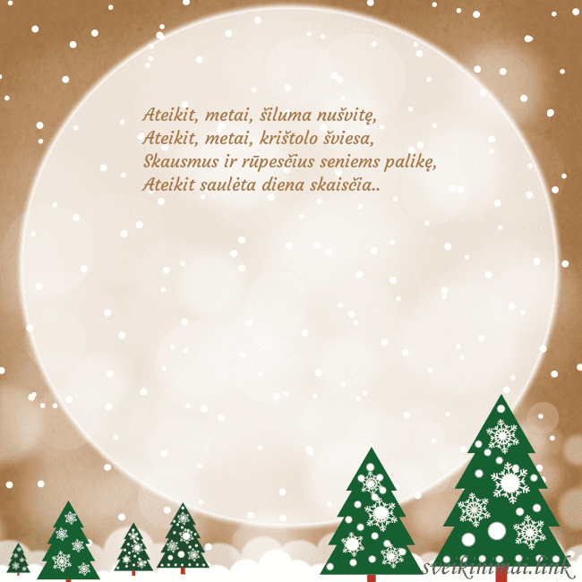Kalėdinis atvirukas su dideliu mėnuliu Ateikit, metai, šiluma nušvitę,
Ateikit, metai, kr Kalėdinis atvirukas su dideliu mėnuliu