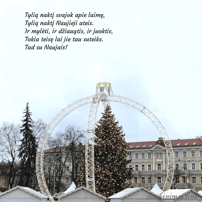 Kalėdos Vilniuje 2024 Tylią naktį svajok apie laimę,
Tylią naktį Naujiej Kalėdos Vilniuje 2024