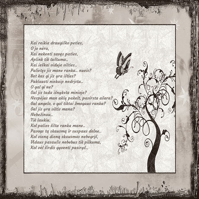 Nostalgiškas atvirukas Kai reikia draugiško peties,
O jo nėra,
Kai nekent Nostalgiškas atvirukas