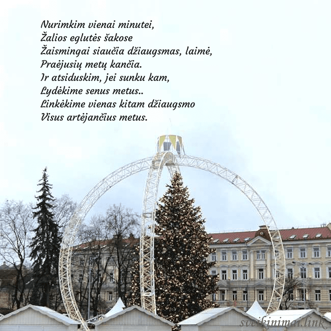 Kalėdos Vilniuje 2024 Nurimkim vienai minutei,
Žalios eglutės šakose
Ž Kalėdos Vilniuje 2024