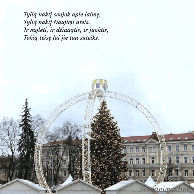 Kalėdos Vilniuje 2024 Tylią naktį svajok apie laimę,
Tylią naktį Naujie Kalėdos Vilniuje 2024