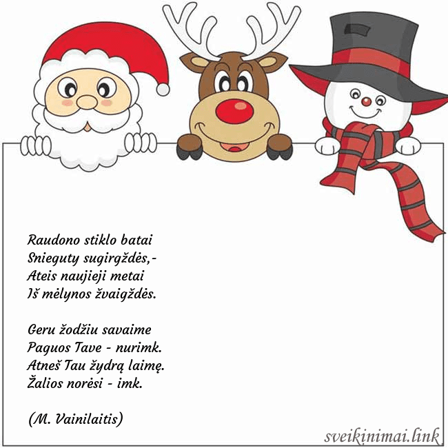 Atvirukas su kalėdų seneliu, elniu ir seniu besmegeniu Raudono stiklo batai
Snieguty sugirgždės,-
Ateis Atvirukas su kalėdų seneliu, elniu ir seniu besmegeniu