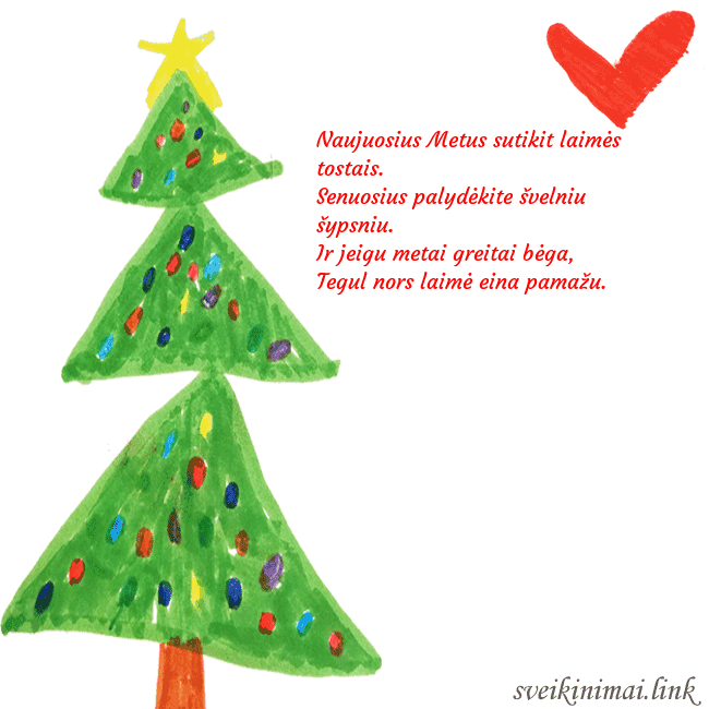 Kalėdinis atvirukas su piešta kalėdine eglute ir širdele Naujuosius Metus sutikit laimės tostais.
Senuosiu Kalėdinis atvirukas su piešta kalėdine eglute ir širdele