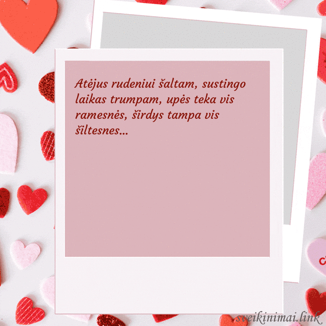 Valentino dienos animuotas atvirukas Atėjus rudeniui šaltam, sustingo laikas trumpam, u Valentino dienos animuotas atvirukas