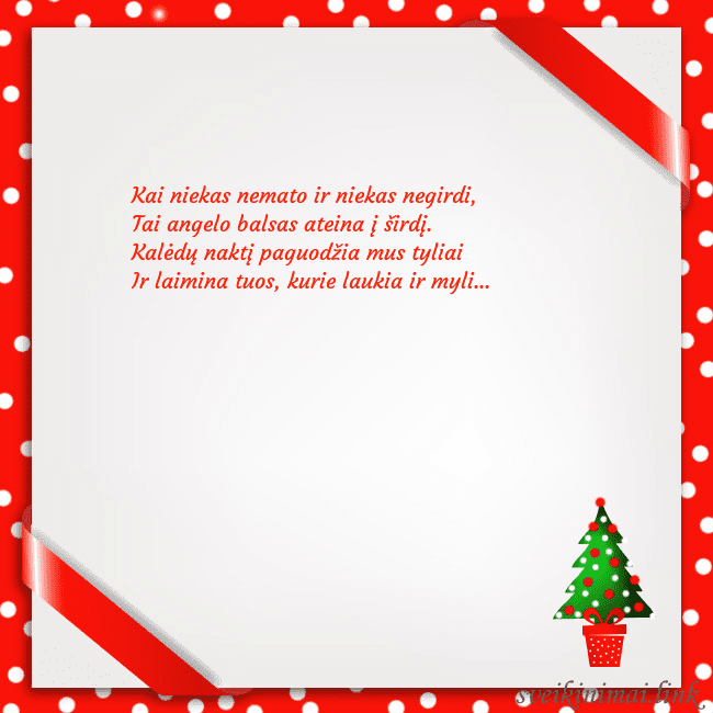 Atvirukas su eglute vazone Kai niekas nemato ir niekas negirdi,
Tai angelo Atvirukas su eglute vazone