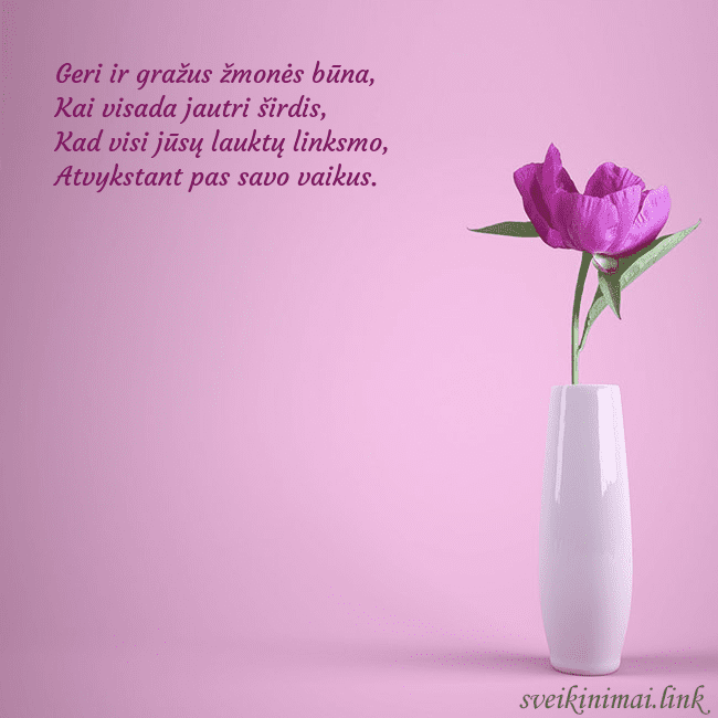 Elektroninė atvirutė su bijūnu vazoje Geri ir gražus žmonės būna,
Kai visada jautri šird Elektroninė atvirutė su bijūnu vazoje