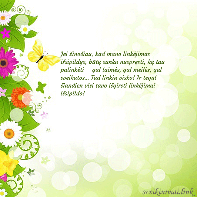 Atvirukas su drugeliais ir gėlėmis Jei žinočiau, kad mano linkėjimas išsipildys, būtų Atvirukas su drugeliais ir gėlėmis