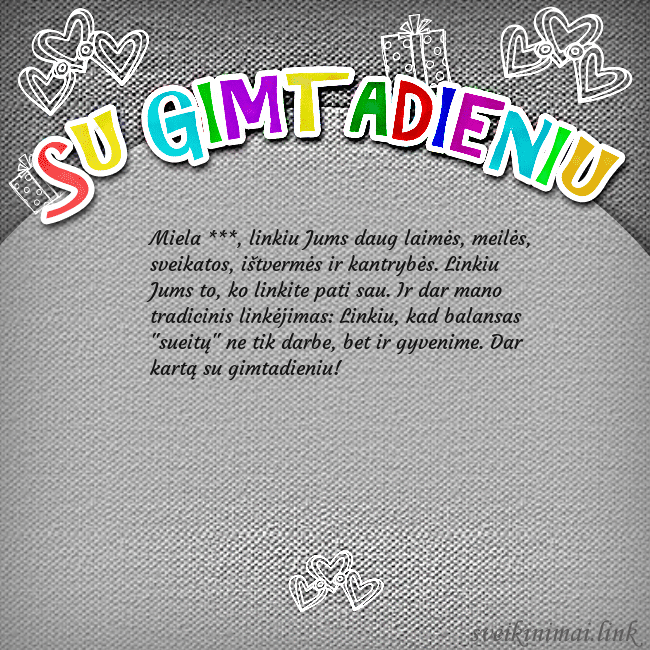 Gimtadienio atvirukas su spalvotu užrašu Su gimtadieniu Miela ***, linkiu Jums daug laimės, meilės, sveika Gimtadienio atvirukas su spalvotu užrašu Su gimtadieniu