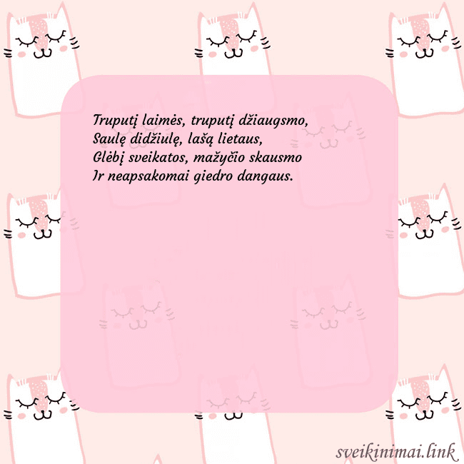 Rožinis gimtadienio atvirukas su juokingais katinais Truputį laimės, truputį džiaugsmo,
Saulę didžiulę, Rožinis gimtadienio atvirukas su juokingais katinais