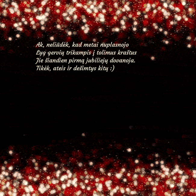 Animuotas mirksintis atvirukas juodas-raudonas Ak, neliūdėk, kad metai nuplasnojo
Lyg gervių tri Animuotas mirksintis atvirukas juodas-raudonas