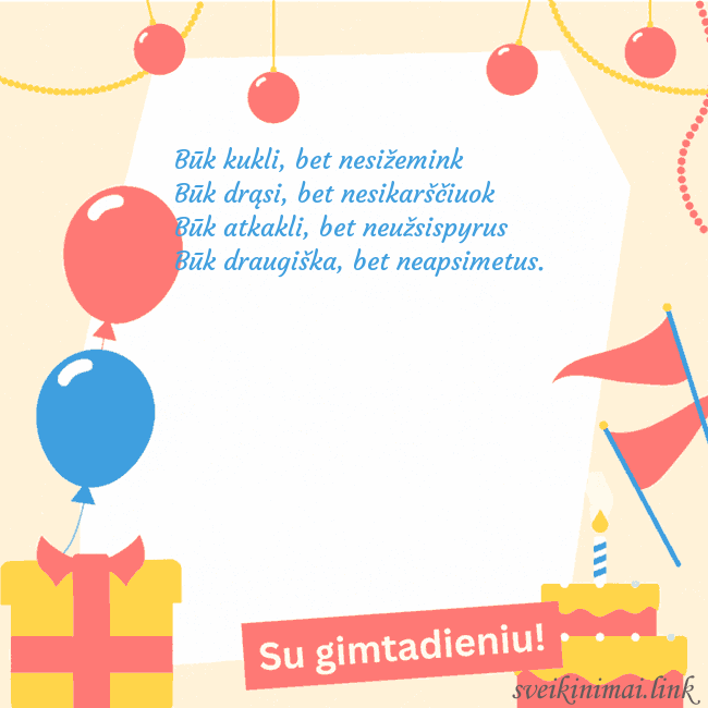 Animuotas gimtadienio atvirukas su tortu Būk kukli, bet nesižemink
Būk drąsi, bet nesikarš Animuotas gimtadienio atvirukas su tortu