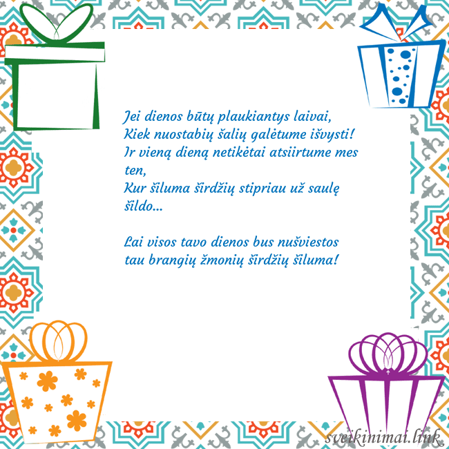 Šventinis atvirukas su dovanomis Jei dienos būtų plaukiantys laivai,
Kiek nuostab Šventinis atvirukas su dovanomis