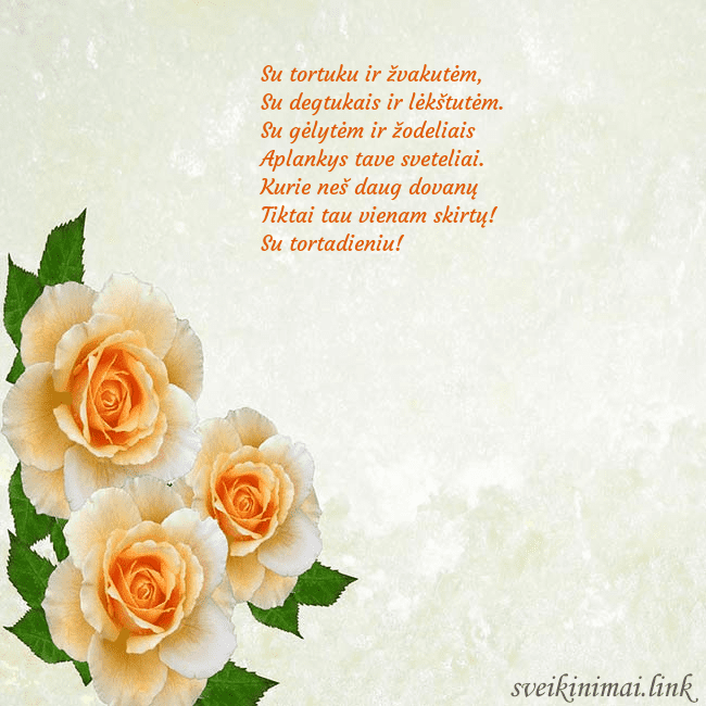 Atvirukas su trim geltonomis rožėmis Su tortuku ir žvakutėm,
Su degtukais ir lėkštutė Atvirukas su trim geltonomis rožėmis