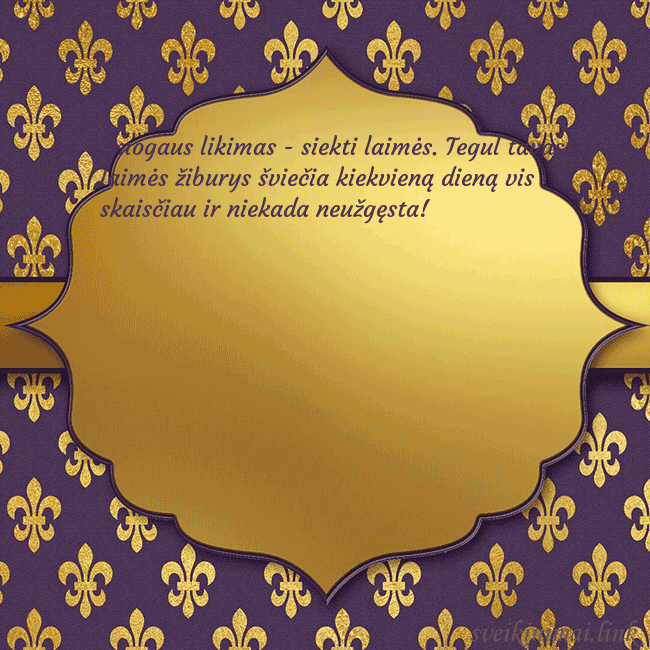 Solidus violetinis gimtadienio atvirukas Žmogaus likimas - siekti laimės. Tegul tavasis lai Solidus violetinis gimtadienio atvirukas