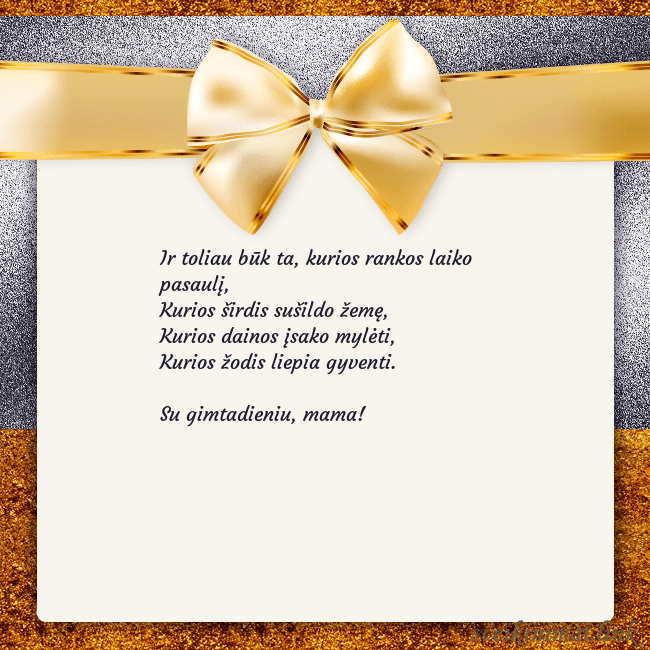 Šventinis atvirukas su auksiniu kaspinu Ir toliau būk ta, kurios rankos laiko pasaulį,
Ku Šventinis atvirukas su auksiniu kaspinu