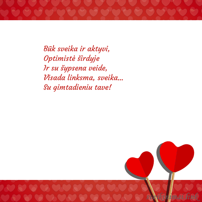 Atvirukas su dviem širdelėmis Būk sveika ir aktyvi, 
Optimistė širdyje 
Ir su  Atvirukas su dviem širdelėmis