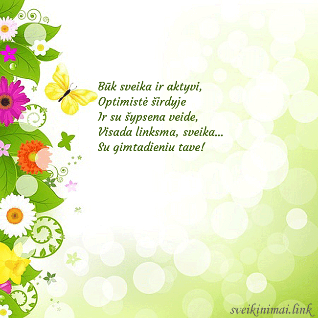 Atvirukas su drugeliais ir gėlėmis Būk sveika ir aktyvi, 
Optimistė širdyje 
Ir su  Atvirukas su drugeliais ir gėlėmis