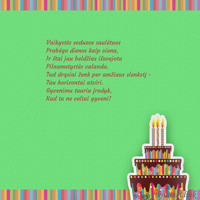Gimtadienio atvirukas su tortu ir žvakutėmis Vaikystės soduose saulėtuos 
Prabėgo dienos kaip  Gimtadienio atvirukas su tortu ir žvakutėmis