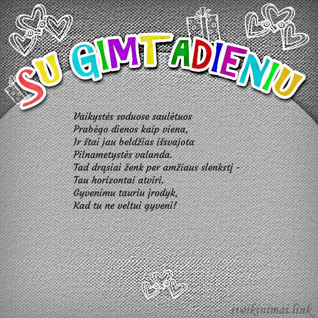 Gimtadienio atvirukas su spalvotu užrašu Su gimtadieniu Vaikystės soduose saulėtuos 
Prabėgo dienos kaip  Gimtadienio atvirukas su spalvotu užrašu Su gimtadieniu