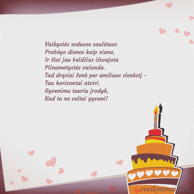 Gimtadienio atvirukas su tortu ir viena žvakute Vaikystės soduose saulėtuos 
Prabėgo dienos kaip  Gimtadienio atvirukas su tortu ir viena žvakute