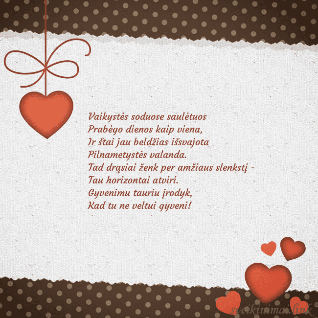 Atvirukas su širdelėmis Vaikystės soduose saulėtuos 
Prabėgo dienos kaip  Atvirukas su širdelėmis