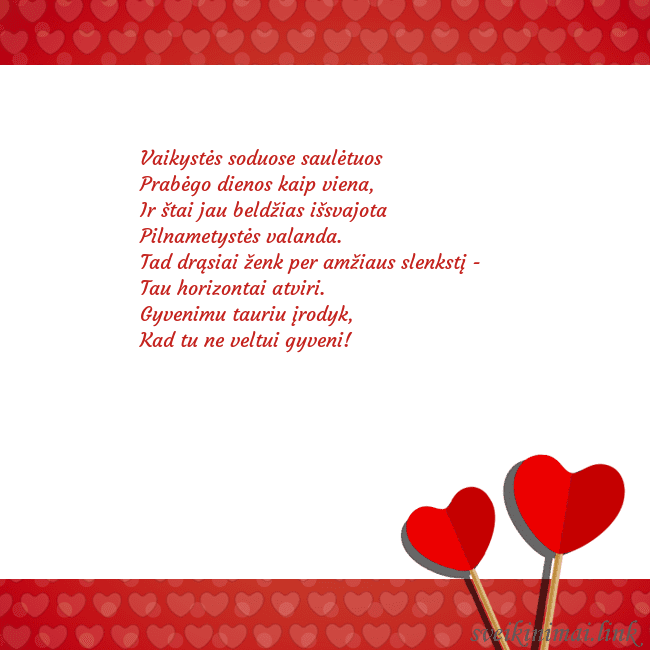 Atvirukas su dviem širdelėmis Vaikystės soduose saulėtuos 
Prabėgo dienos kaip  Atvirukas su dviem širdelėmis