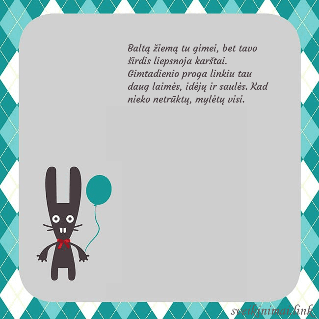 Atvirukas su zuikiu Baltą žiemą tu gimei, bet tavo širdis liepsnoja ka Atvirukas su zuikiu