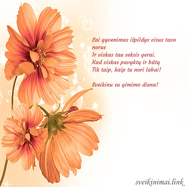 Atvirukas su oranžinėmis gėlėmis Lai gyvenimas išpildys visus tavo norus
Ir viskas Atvirukas su oranžinėmis gėlėmis