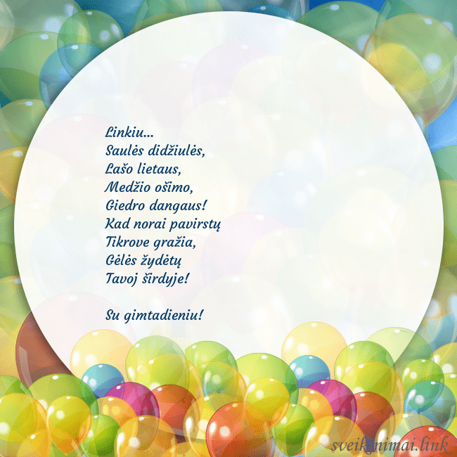 Atvirukas su balionais Linkiu...
Saulės didžiulės,
Lašo lietaus,
Medži Atvirukas su balionais
