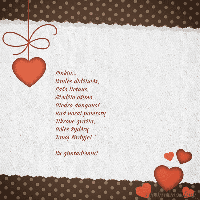 Atvirukas su širdelėmis Linkiu...
Saulės didžiulės,
Lašo lietaus,
Medži Atvirukas su širdelėmis