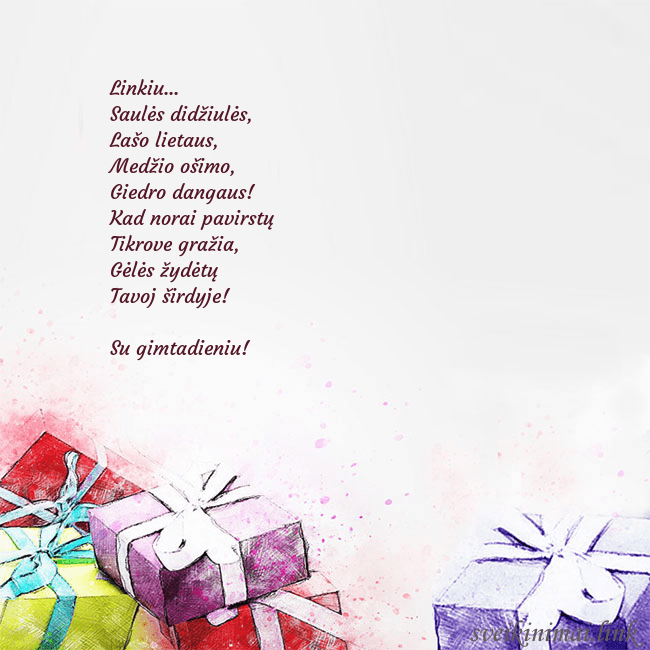 Atvirukas su akvarele pieštomis dovanomis Linkiu...
Saulės didžiulės,
Lašo lietaus,
Medži Atvirukas su akvarele pieštomis dovanomis