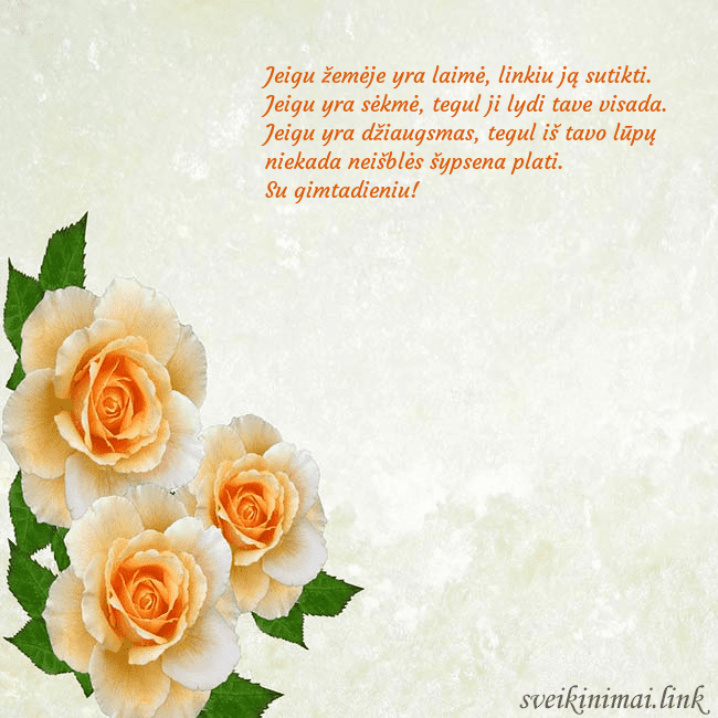 Atvirukas su trim geltonomis rožėmis Jeigu žemėje yra laimė, linkiu ją sutikti.
Jeigu Atvirukas su trim geltonomis rožėmis