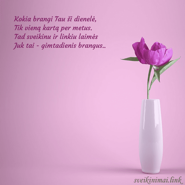 Elektroninė atvirutė su bijūnu vazoje Kokia brangi Tau ši dienelė,
Tik vieną kartą per m Elektroninė atvirutė su bijūnu vazoje