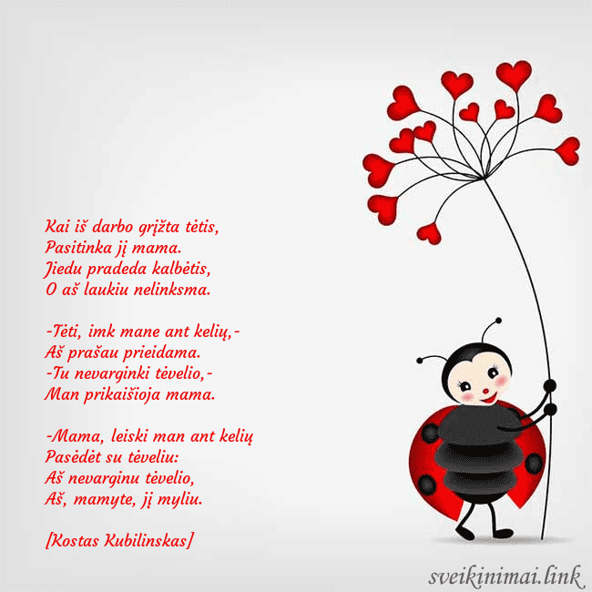 Atvirukas su boruže Kai iš darbo grįžta tėtis,
Pasitinka jį mama.
Ji Atvirukas su boruže