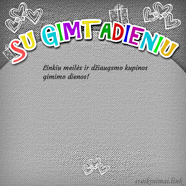 Gimtadienio atvirukas su spalvotu užrašu Su gimtadieniu