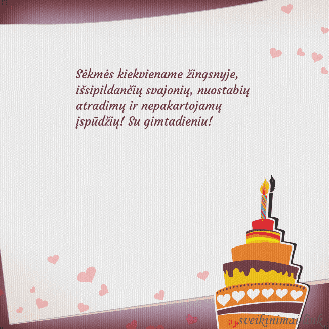 Gimtadienio atvirukas su tortu ir viena žvakute Sėkmės kiekviename žingsnyje, išsipildančių svajon Gimtadienio atvirukas su tortu ir viena žvakute