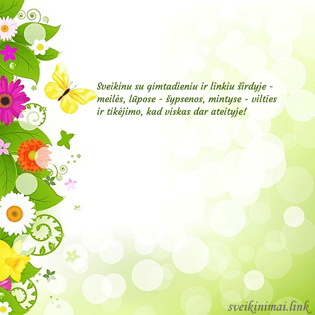 Atvirukas su drugeliais ir gėlėmis Sveikinu su gimtadieniu ir linkiu širdyje - meilės Atvirukas su drugeliais ir gėlėmis