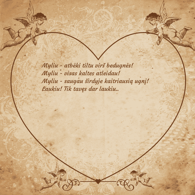 Angeliukai Myliu - atbėki tiltu virš bedugnės!
Myliu - visas Angeliukai